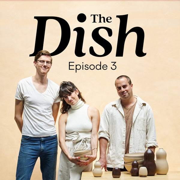 The Dish: Episode #3
